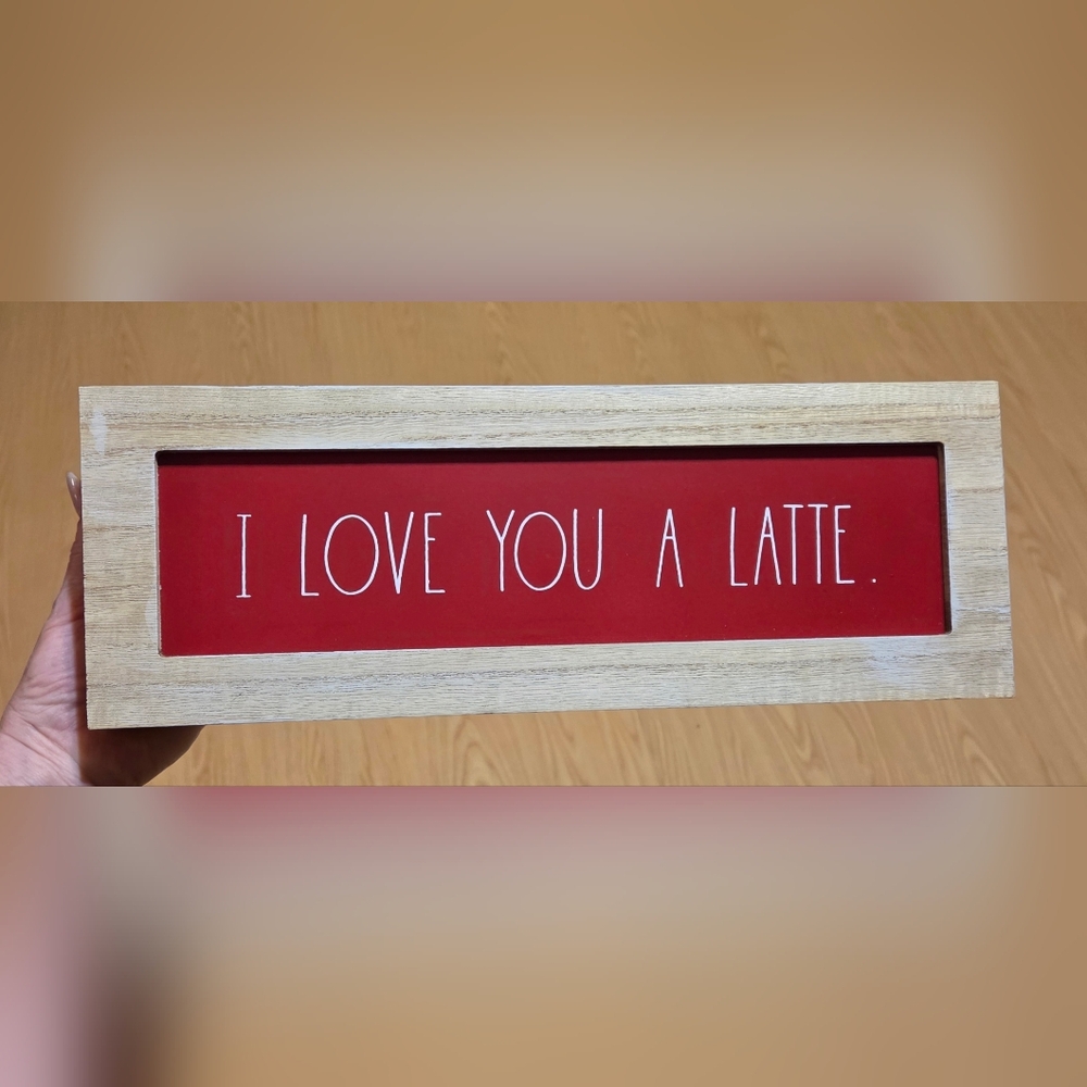 Rae Dunn Rectangular Wooden Sign with the phrase "I LOVE YOU A LATTE"